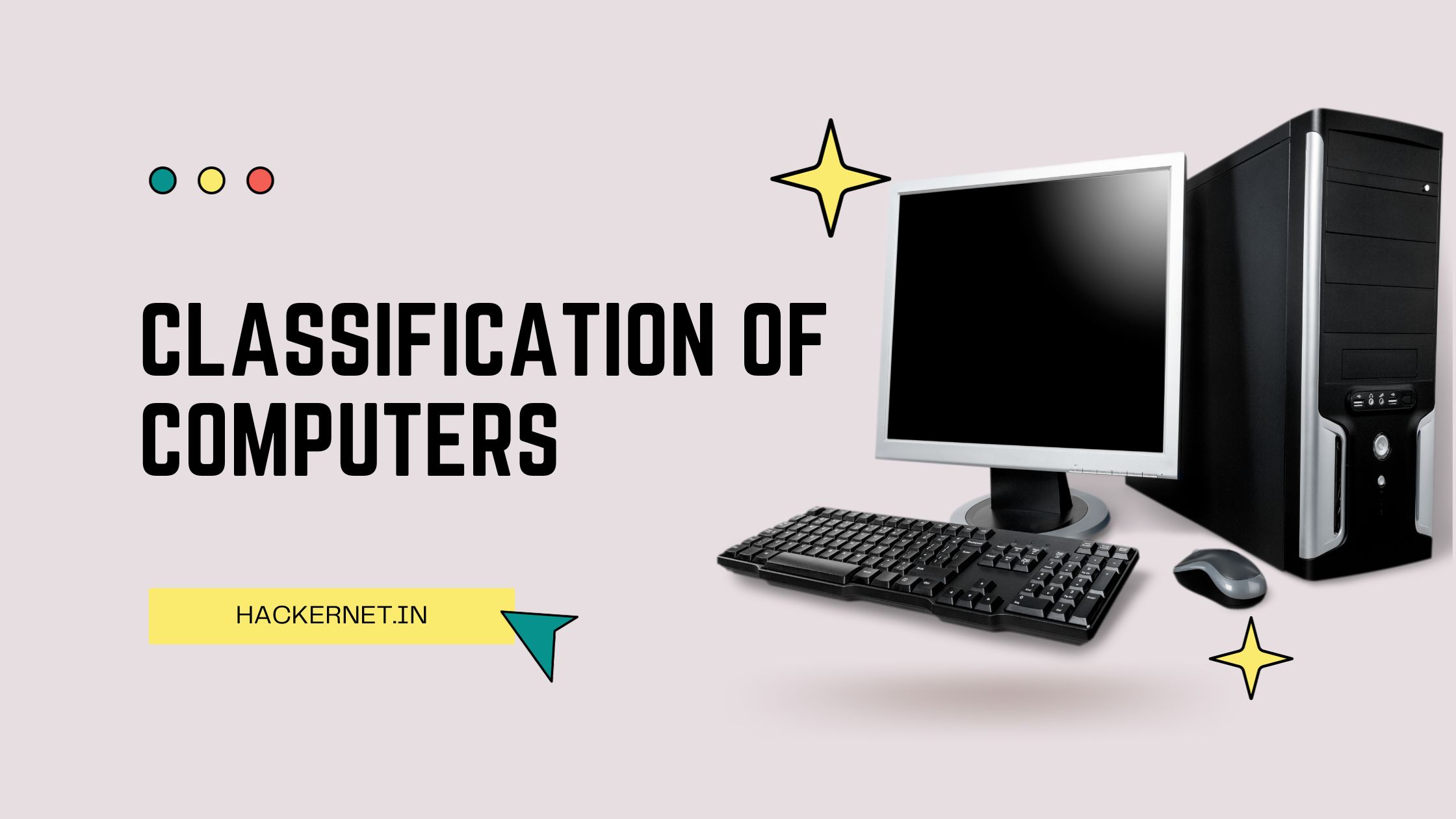 Classification of Computers – Computer Fundamentals