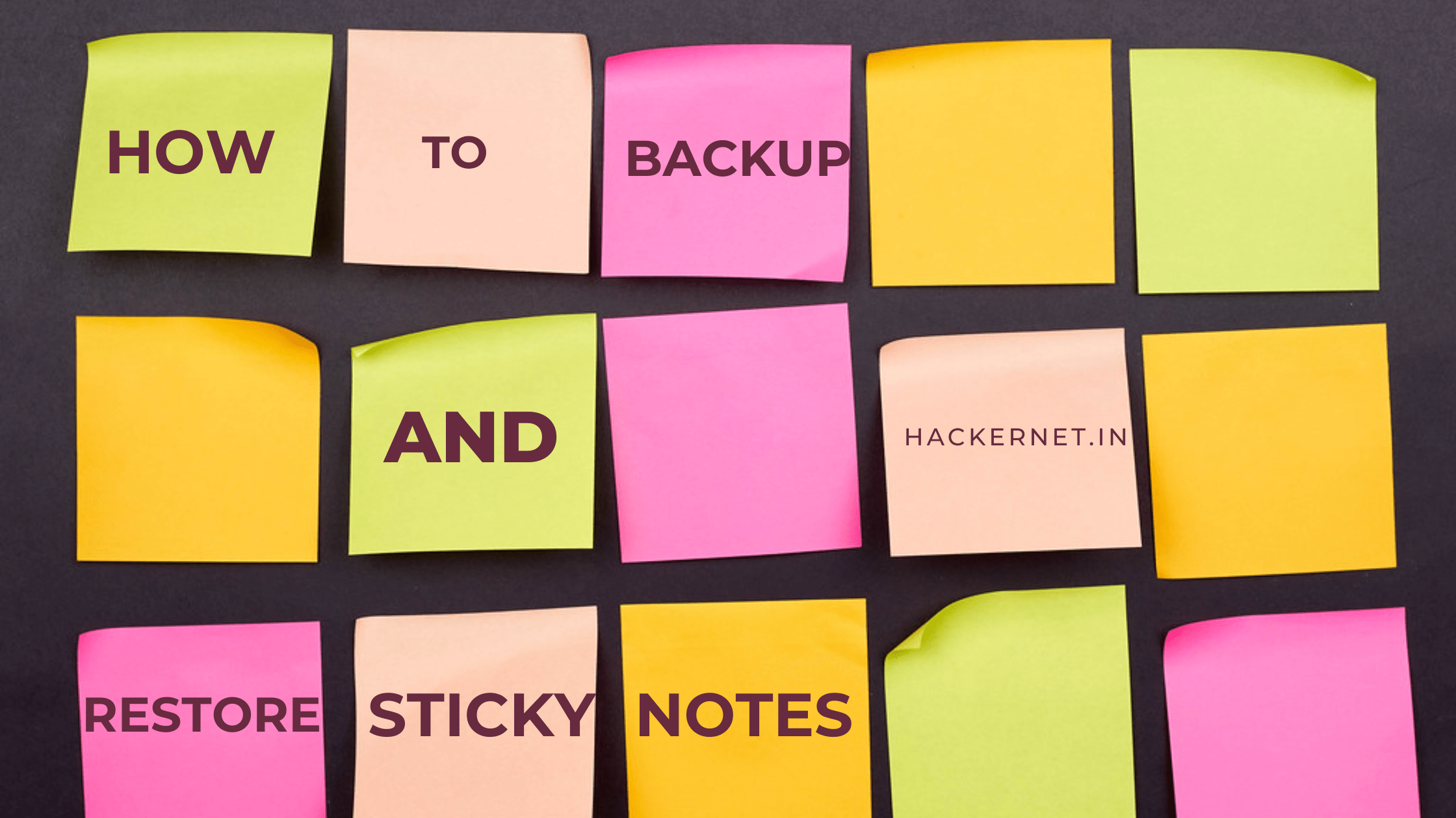 How to Backup, Restore, and Migrate Sticky Notes