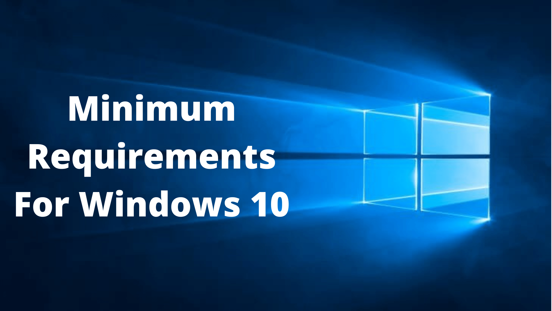 Minimum Requirements for Windows 10
