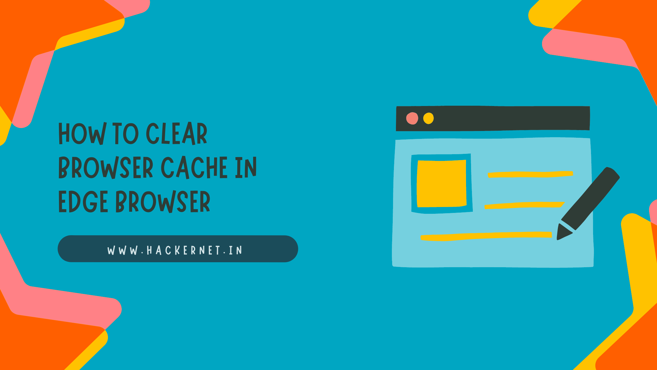 How to Clear Browser Cache in Edge