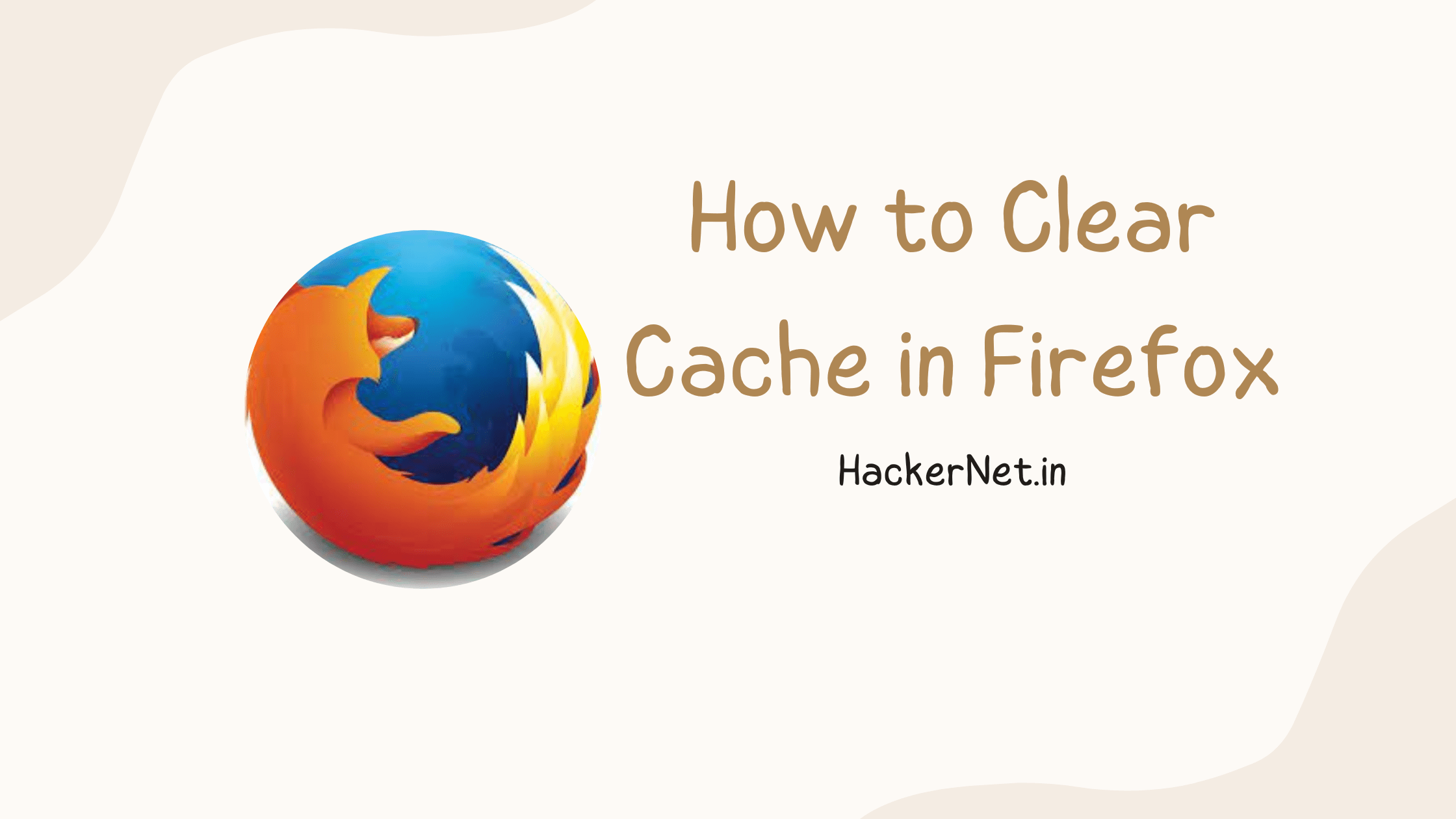How to Clear Cache in Firefox