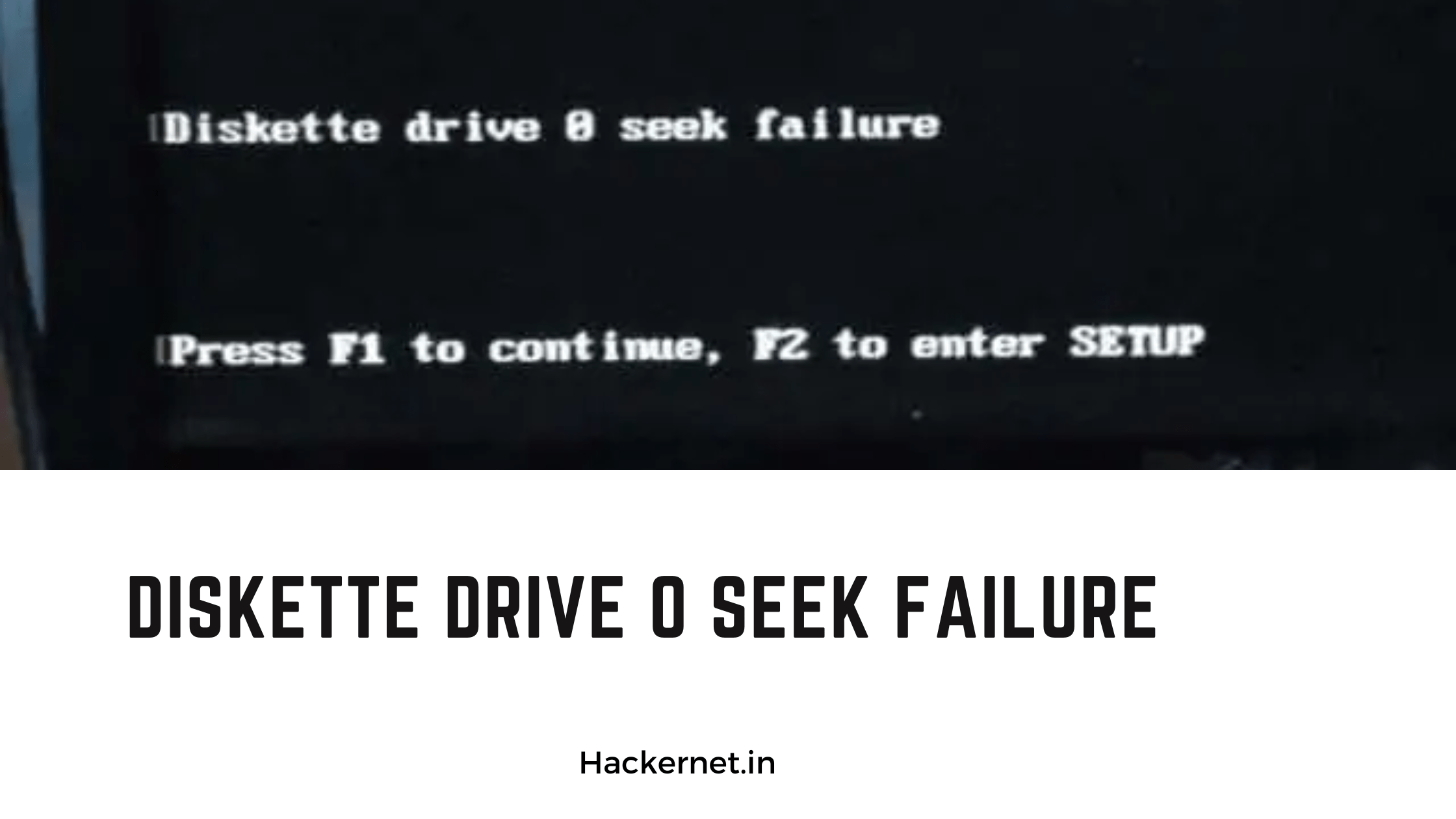 Diskette drive 0 seek failure